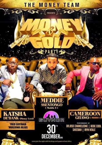 The Money Team (TMT) will host Money and Gold party on 30th at Guvnor Uganda
