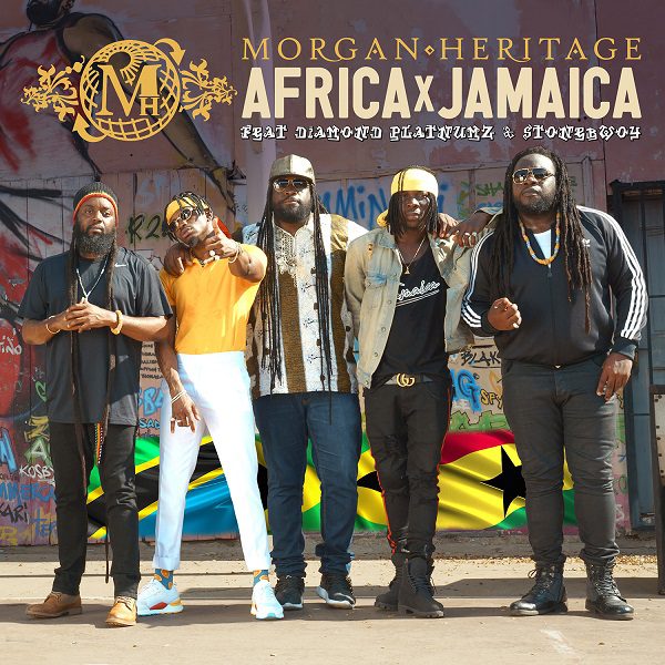 Morgan Heritage Coming Out with Africa’s Next Biggest Hit: “Africa Jamaica” Feat. Diamond Platnumz & Stonebwoy – Dropping Fri Oct 19th!!