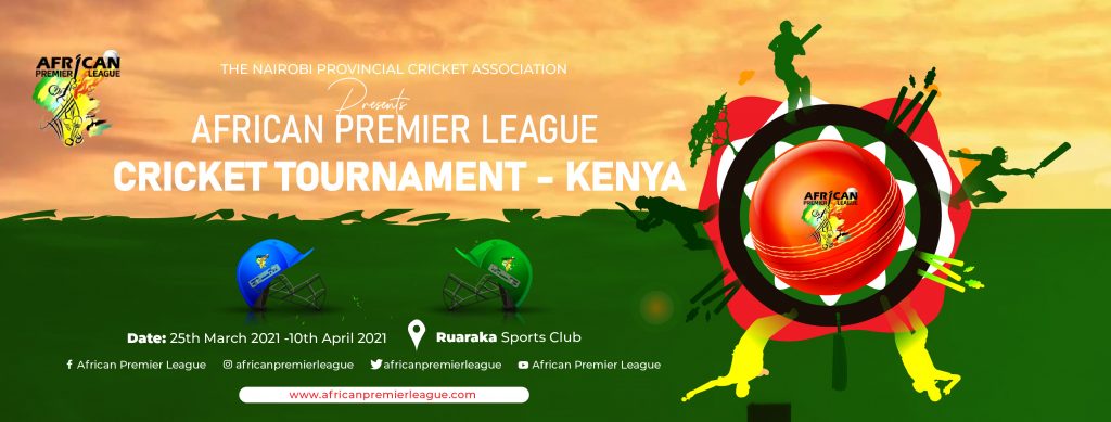  CRICKET: Nairobi to Host the first leg of the Inaugural African Premier League Cricket Tournament 2021