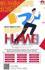  Huawei Technologies Uganda seeks to support ambitious graduates to unlock their career potential through the 2025 Campus Recruitment Program